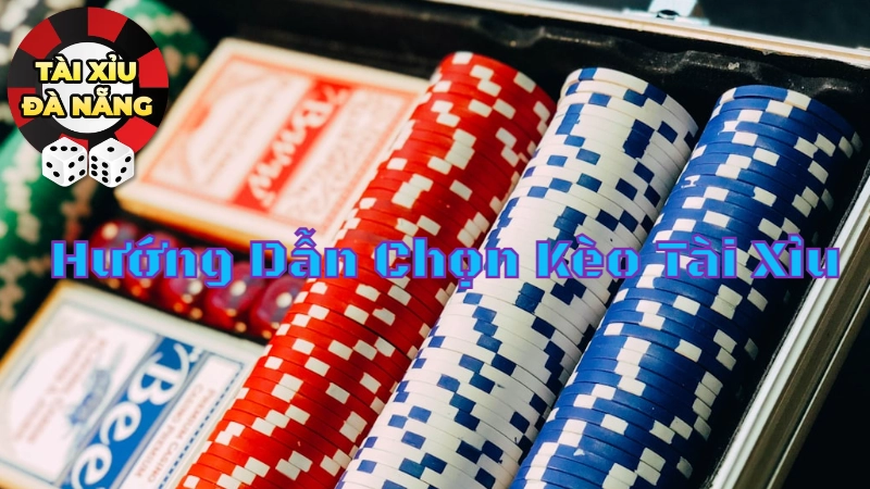 Hướng Dẫn Chọn Kèo Tài Xỉu "An Toàn" Và "Lợi Nhuận"