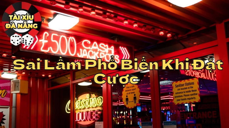 Những Sai Lầm Phổ Biến Khi Đặt Cược Tài Xỉu Và Cách Tránh
