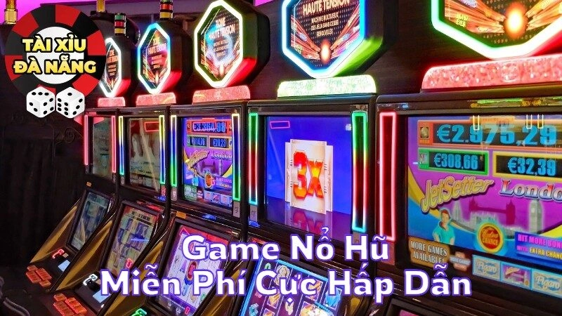 Khám Phá Game Nổ Hũ Miễn Phí Cực Hấp Dẫn